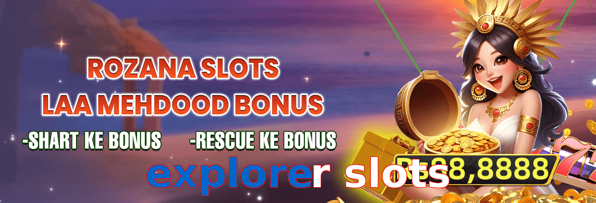 Explorer Slots